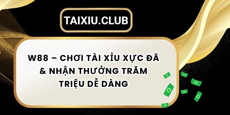 Tài xỉu W88