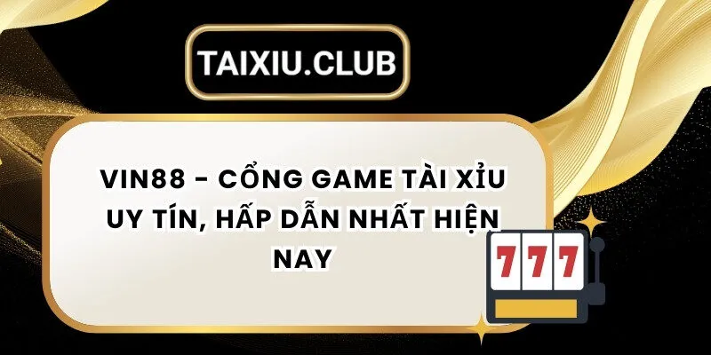 Tài xỉu Vin88